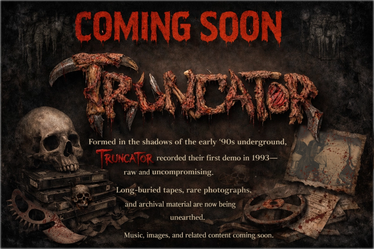 Truncator - Coming Soon 2026 Archive Release